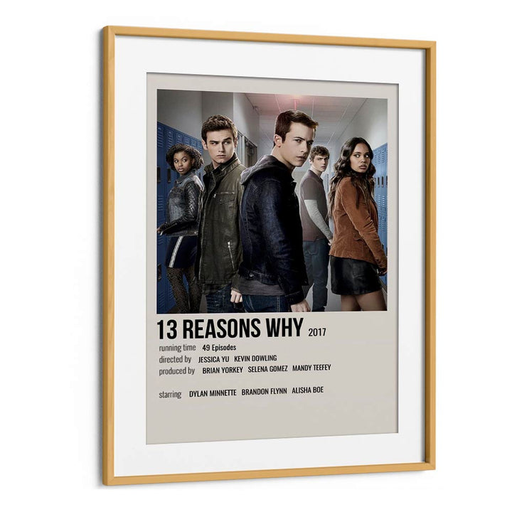 "13 REASONS WHY (2017) , MOVIE POSTERS framed in oak, showcasing the series' impactful characters and themes."