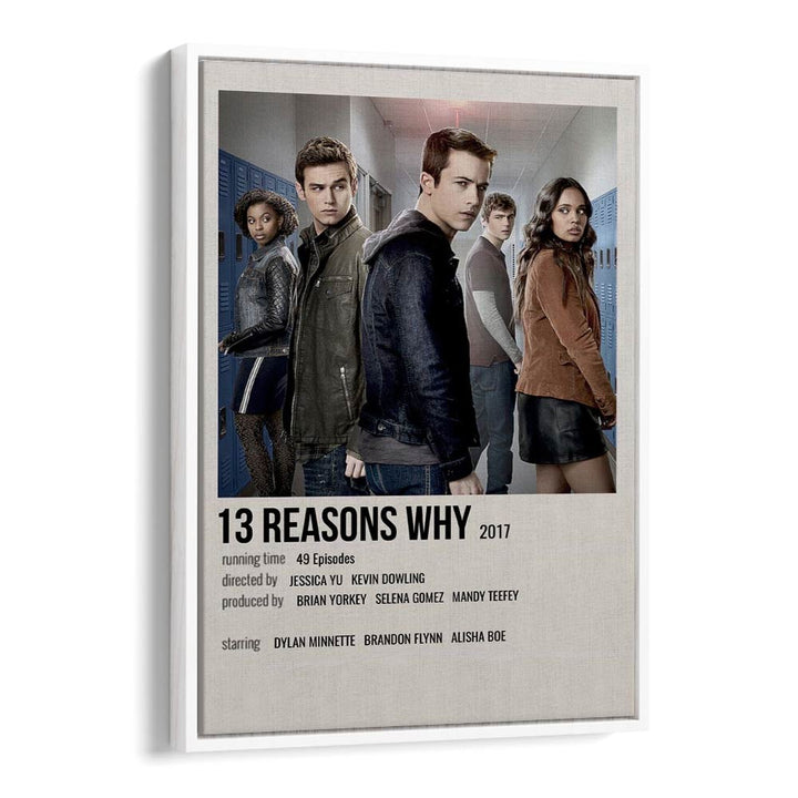 13 REASONS WHY (2017) , MOVIE POSTERS in a stylish white floater frame, perfect for any fan's collection.