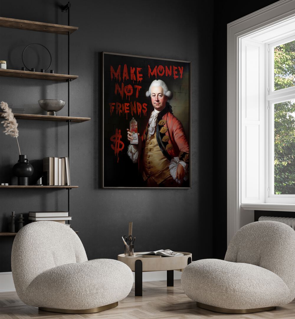 Bold altered art print "MAKE MONEY NOT FRIENDS" by Dikhotomy, perfect for igniting ambition in any space.