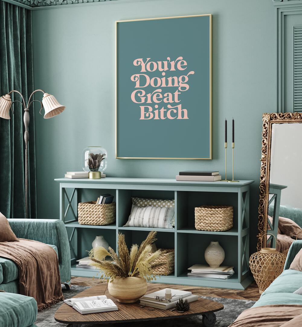 Inspirational GREAT BITCH IV, QUOTES poster by Brett Wilson, enhancing your space with empowering typography.