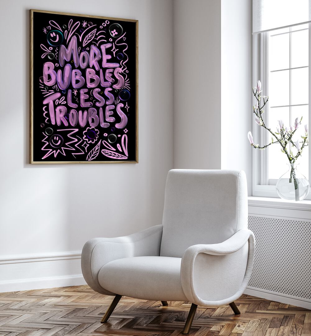 Bright and playful MORE BUBBLES LESS TROUBLES, QUOTES poster by Baroo Bloom, perfect for uplifting any space.