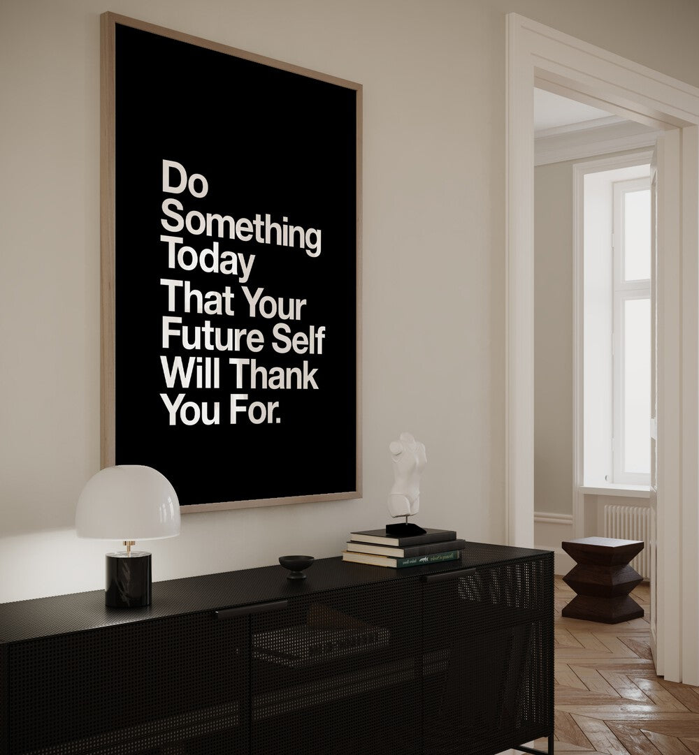 Elevate your space with YOUR FUTURE SELF, QUOTES poster, inspiring motivation and reflection in any room.