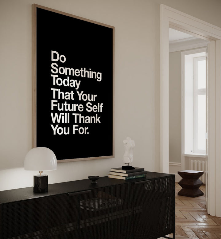 Elevate your space with YOUR FUTURE SELF, QUOTES poster, inspiring motivation and reflection in any room.