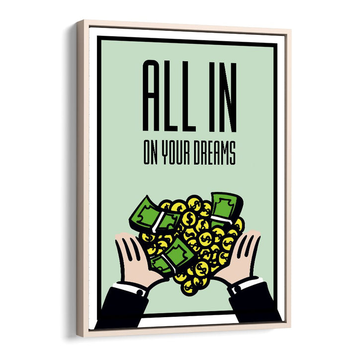 "ALL IN ON YOUR DREAMS, MONEY POSTERS featuring vibrant Monopoly artwork to inspire your aspirations and dreams."