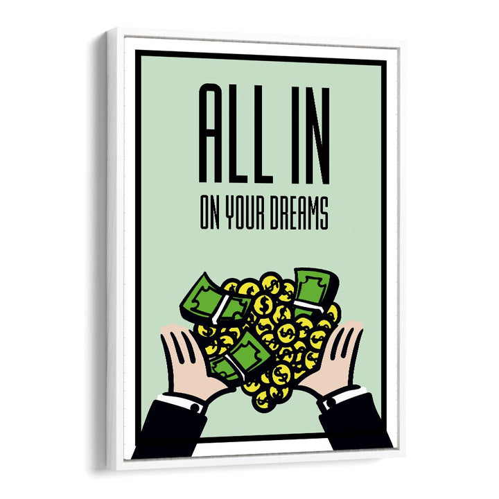 ALL IN ON YOUR DREAMS, MONEY POSTERS feature vibrant Monopoly art inspiring you to embrace your aspirations.
