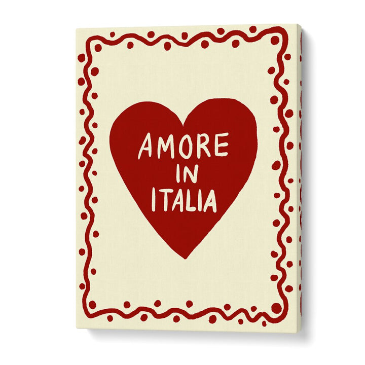 Bold red heart design featuring the phrase "AMORE IN ITALIA, QUOTES" by Studio Dolci, perfect for Italian decor.