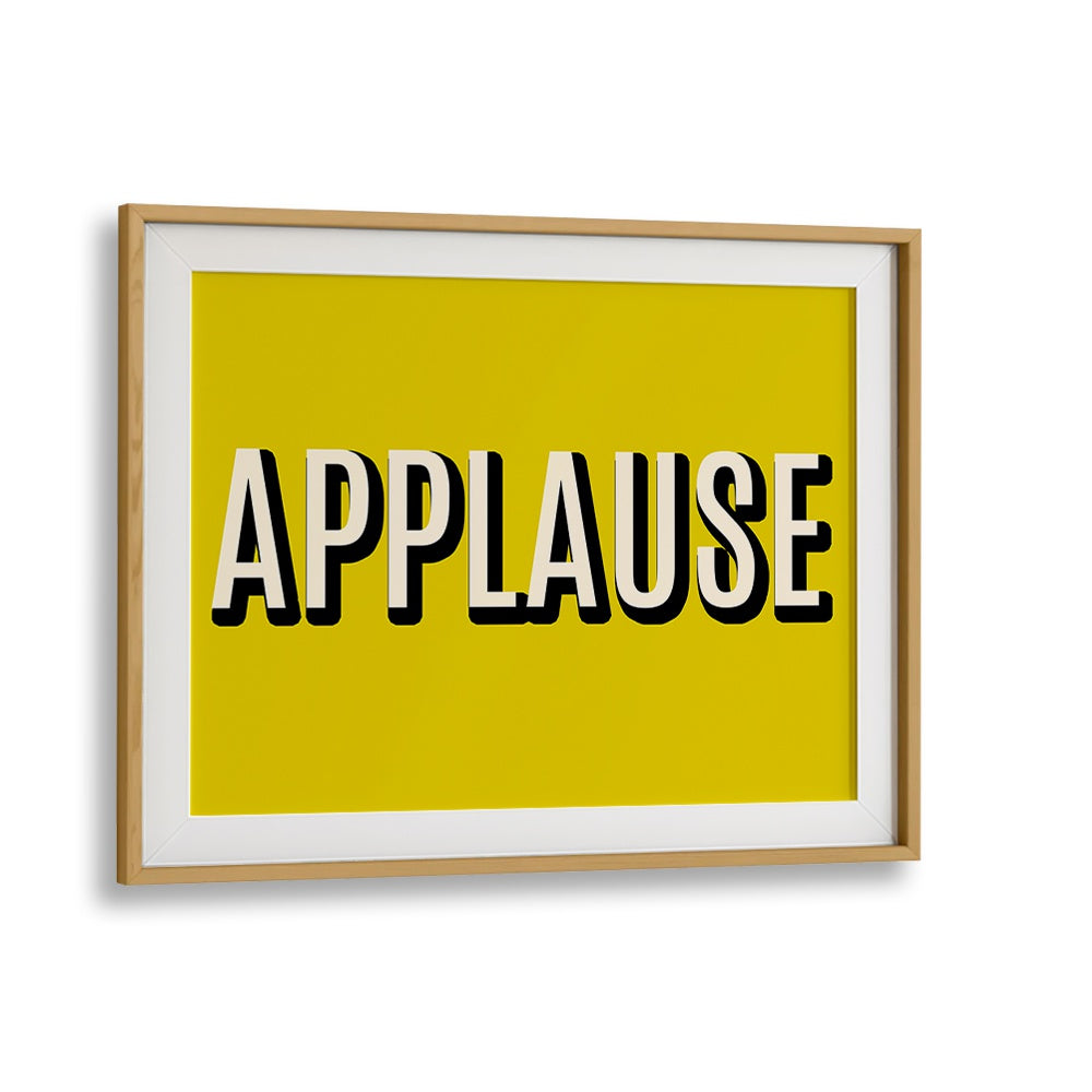 Framed APPLAUSE, QUOTES & TYPOGRAPHY POSTERS in vibrant yellow, perfect for inspiring decor and creativity.