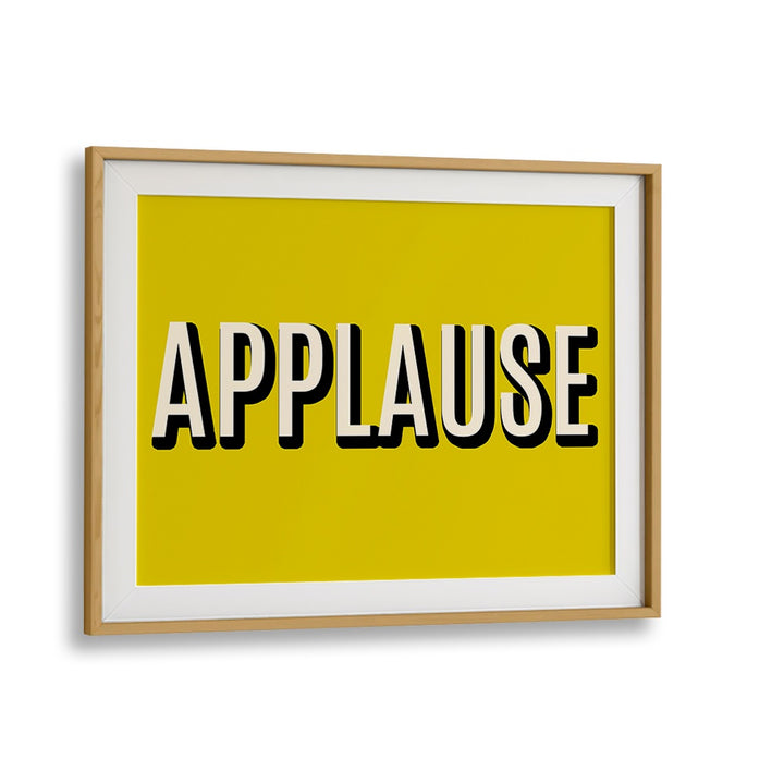 Framed APPLAUSE, QUOTES & TYPOGRAPHY POSTERS in vibrant yellow, perfect for inspiring decor and creativity.
