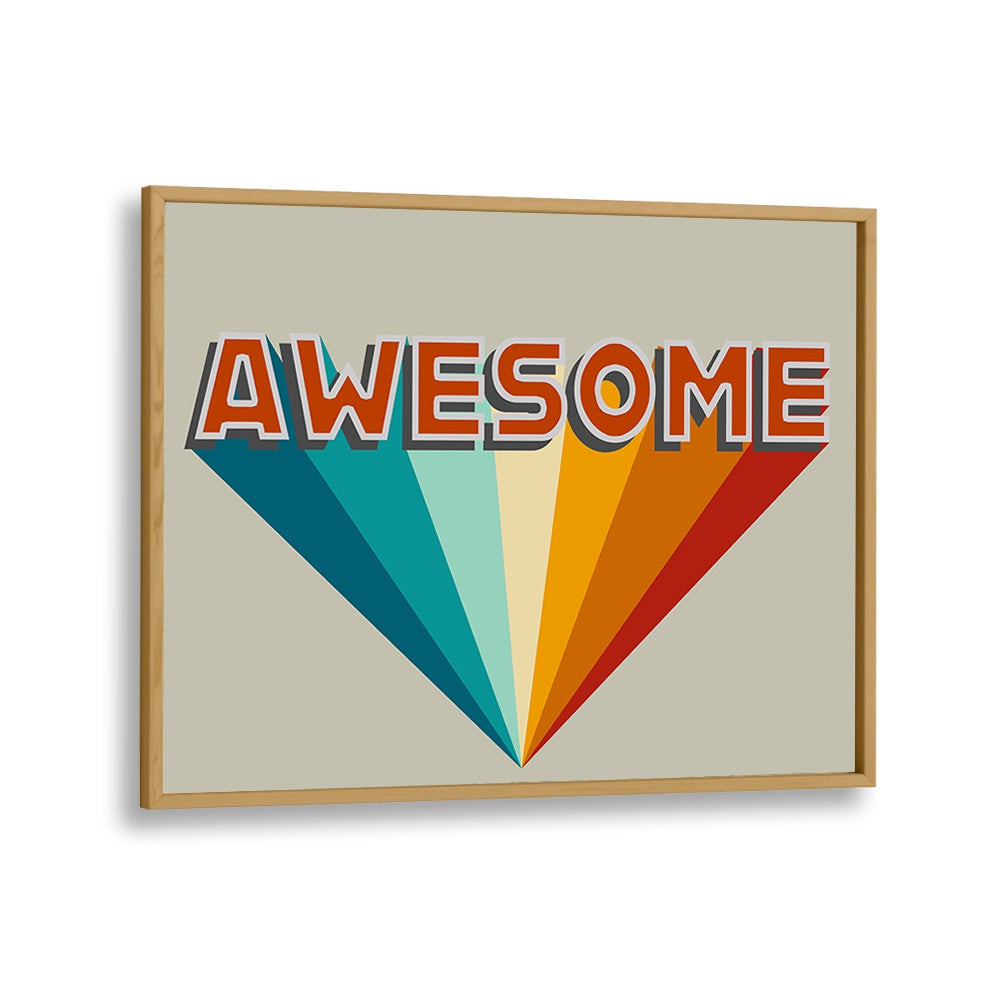 Colorful AWESOME QUOTES & TYPOGRAPHY POSTER in a sleek oak frame, perfect for inspiring your home or office space.