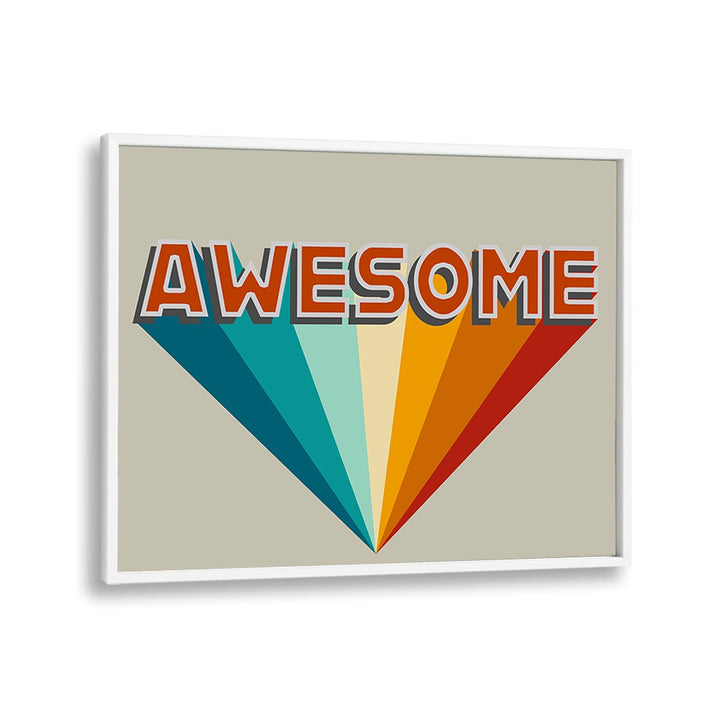 Bright and colorful AWESOME QUOTES poster, perfect for inspiring your home or office decor. Transform your space today!