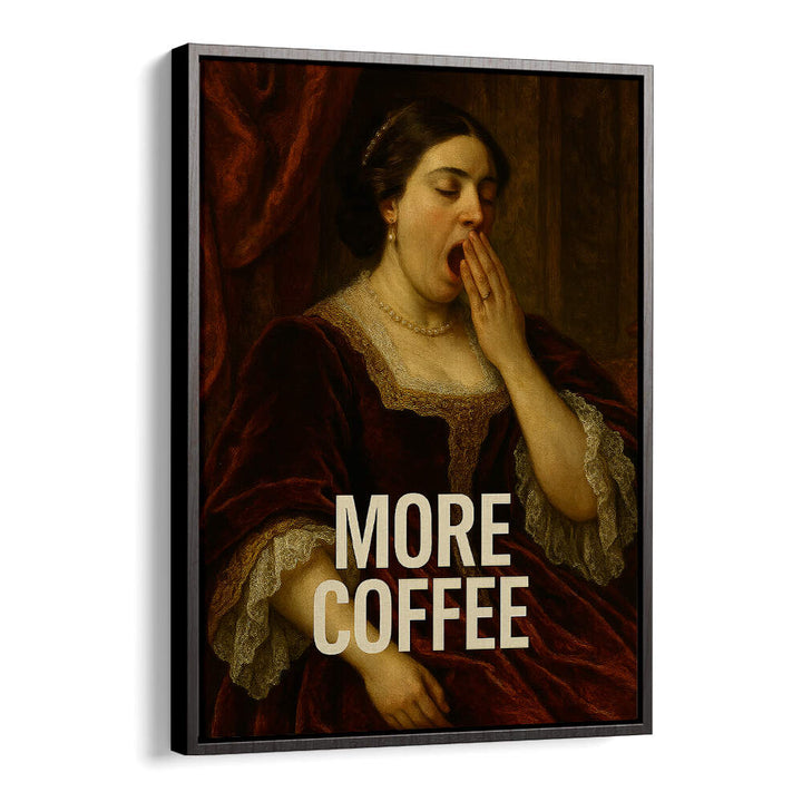 YAWNING FOR COFFEE
