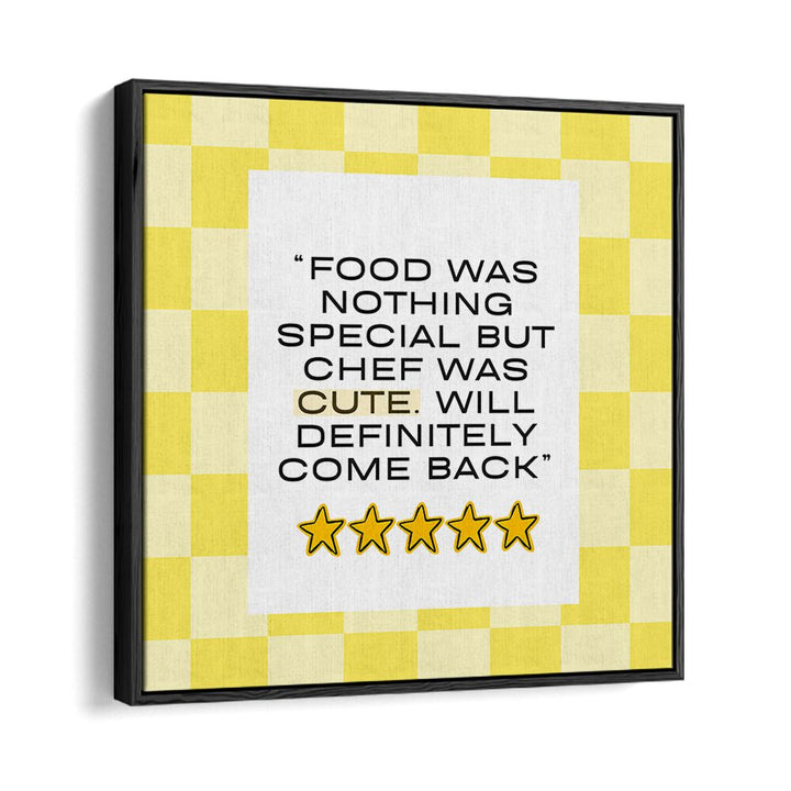 Brighten your kitchen with CUTE CHEF-YELLOW, QUOTES poster featuring charming chef-themed typography and inspiration.