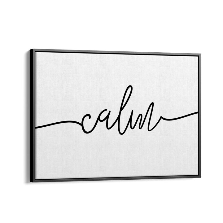 Stylish CALM, QUOTES poster designed for tranquility and relaxation, perfect for enhancing your peaceful space.