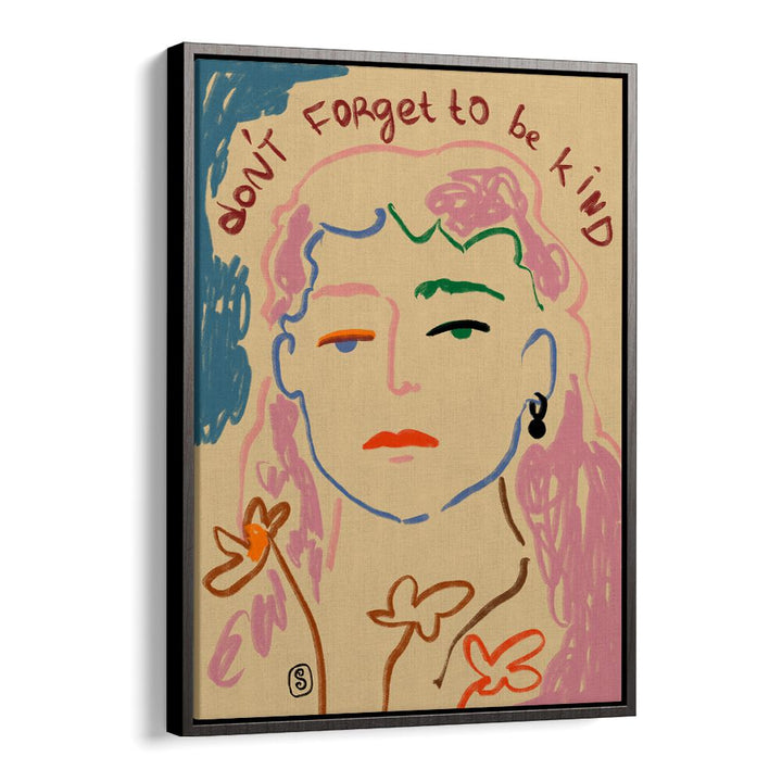 Colorful art print featuring "DO NOT FORGET TO BE KIND, VIBRANT" message, enhancing any space with positivity.