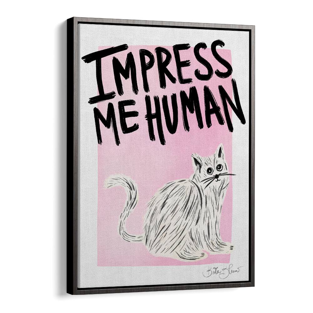 Vibrant art print saying "IMPRESS ME HUMAN" with a playful cat design, perfect for cat lovers and home décor enthusiasts.