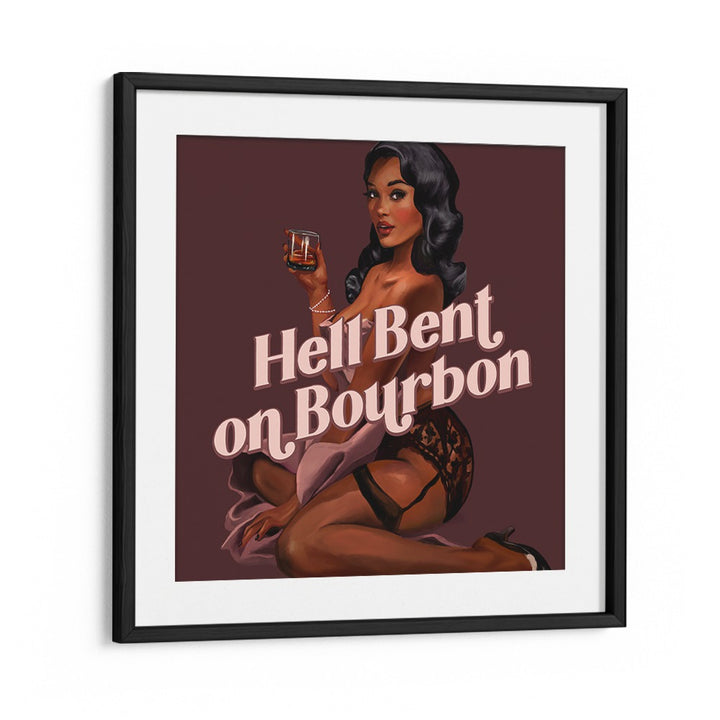 Stunning HELL BENT, PORTRAITS artwork featuring a confident woman with a drink, perfect for creative inspiration.