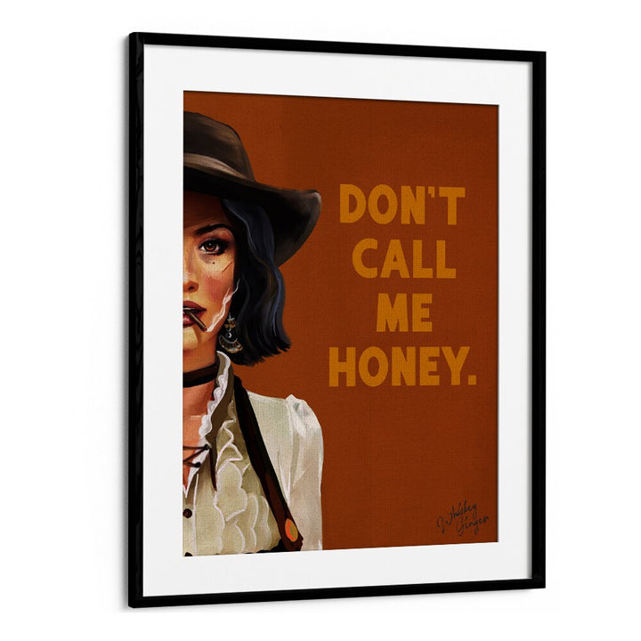 Fierce cowgirl illustration titled "Don't Call Me Honey," celebrating strength in HONEY, PORTRAITS at Blackmount.