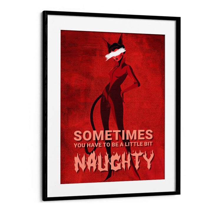 Vibrant wall art print "BE A LITTLE BIT NAUGHTY, FASHION POSTERS" adds playful charm to your home decor.