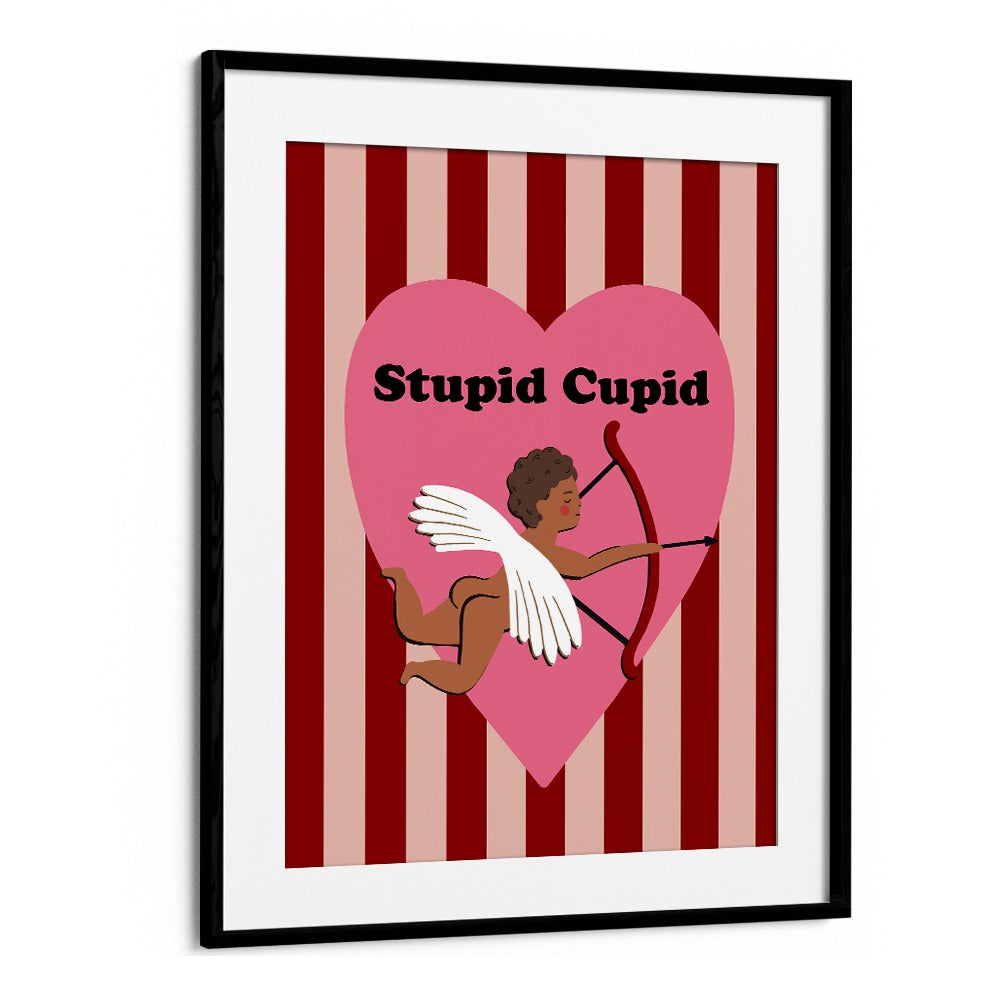Whimsical STUPID CUPID, QUOTES poster to add humor and inspiration to your space with playful typography.