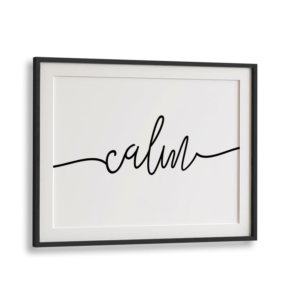 Stylish CALM , QUOTES poster enhancing tranquility and relaxation in your space, perfect for stress relief.