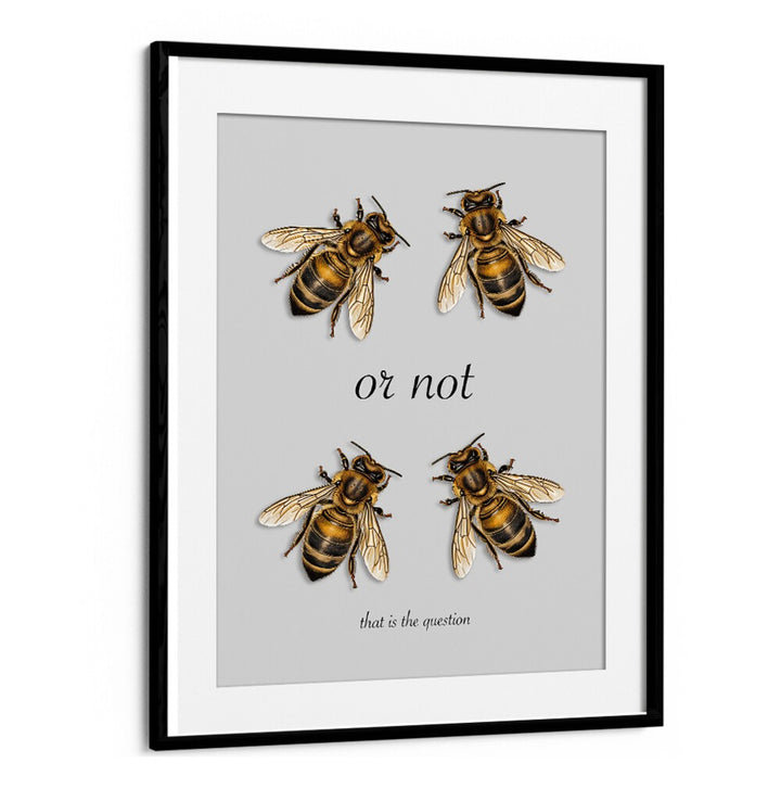 Stylish TO BE, QUOTES typography poster featuring bees, perfect for unique home decor and individual flair.