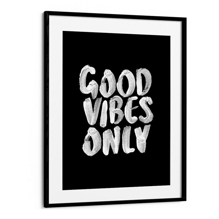 Stylish "GOOD VIBES ONLY III, QUOTES" poster by Brett Wilson to uplift your space and inspire positivity.