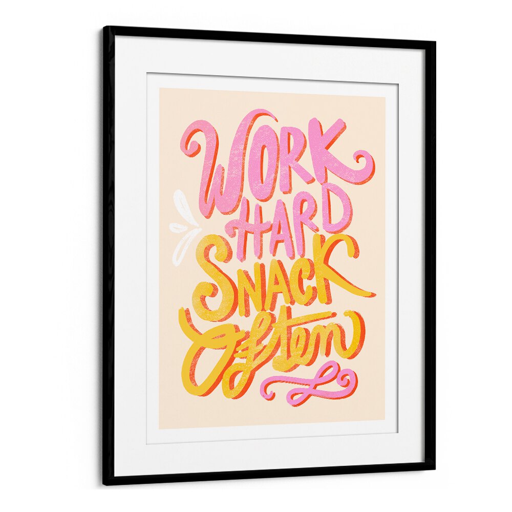 Bright and motivational WORK HARD SNACK, QUOTES poster to inspire your workspace and boost your ambition.
