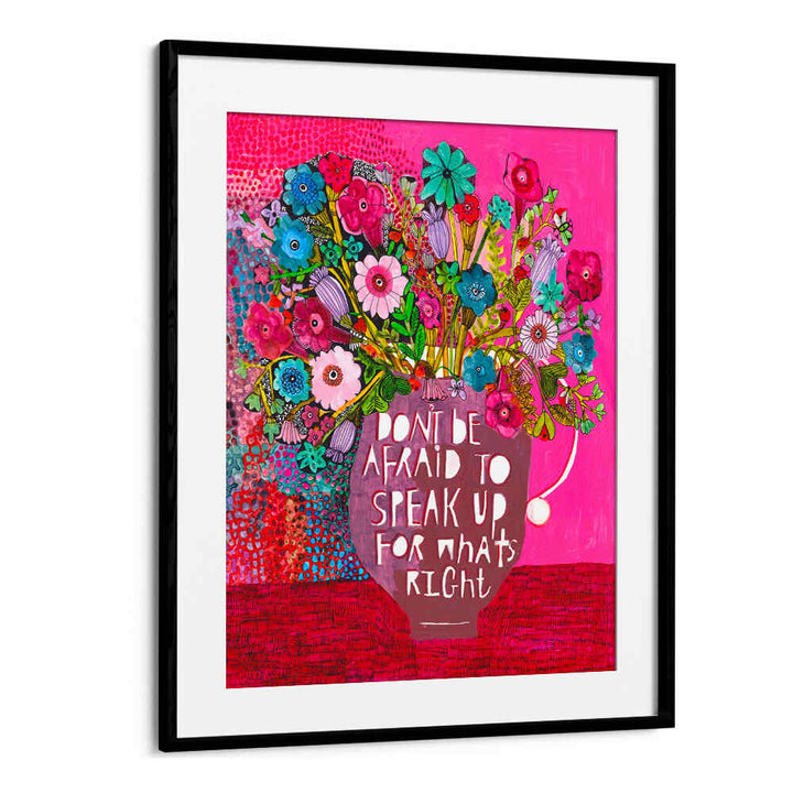 SPEAK THE TRUTH , FLORAL FLOWER PAINTINGS