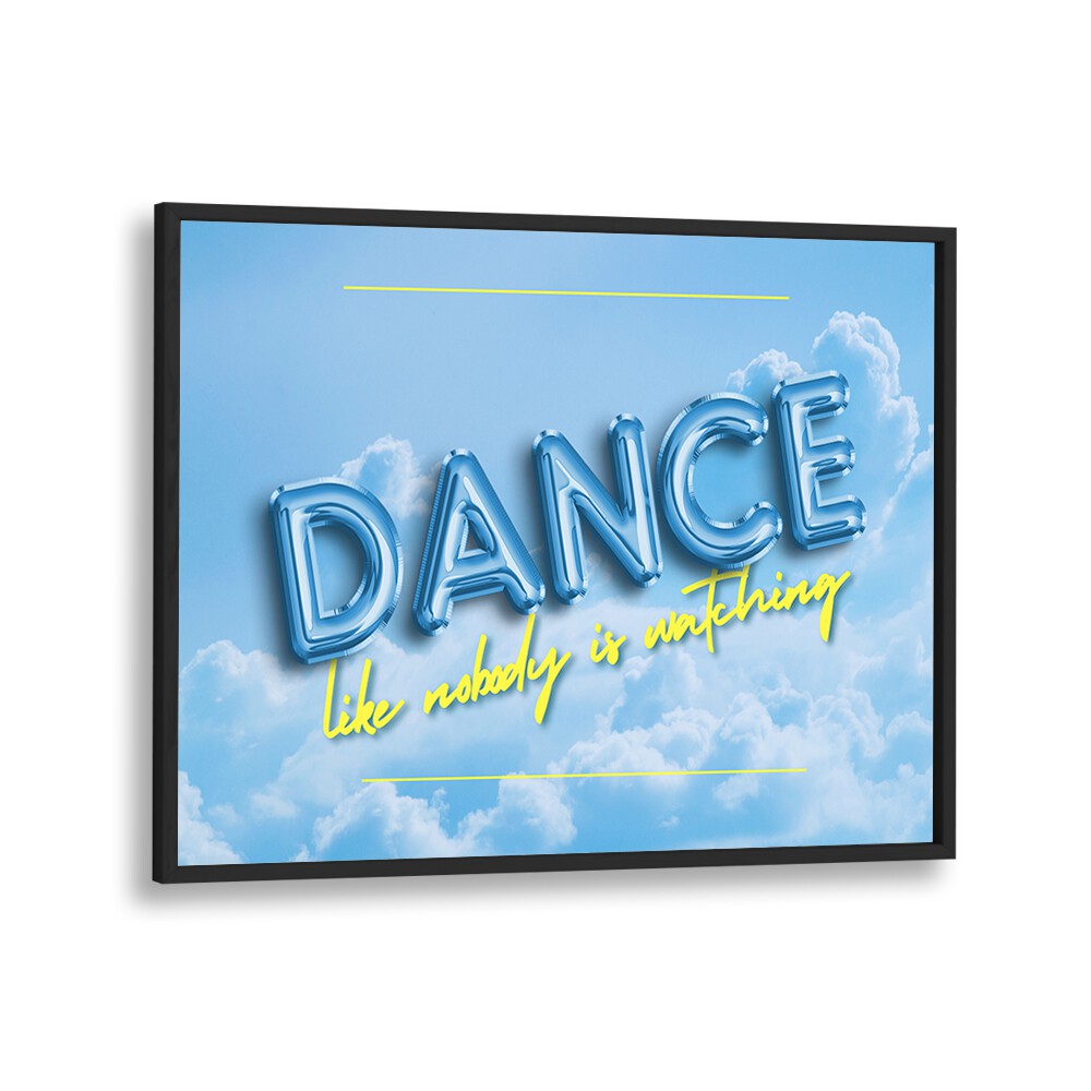 Bright DANCE ON THE CLOUDS, QUOTES poster featuring whimsical typography, perfect for inspiring any space.