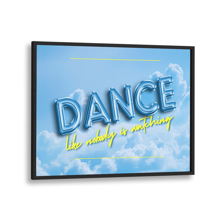 Bright DANCE ON THE CLOUDS, QUOTES poster featuring whimsical typography, perfect for inspiring any space.