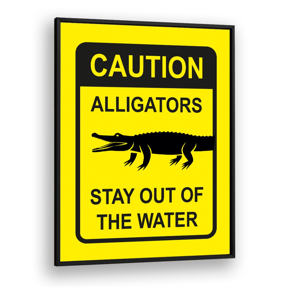 Bright yellow CAUTION poster featuring alligators, perfect for safety awareness and decor. CAUTION, QUOTES for alertness.