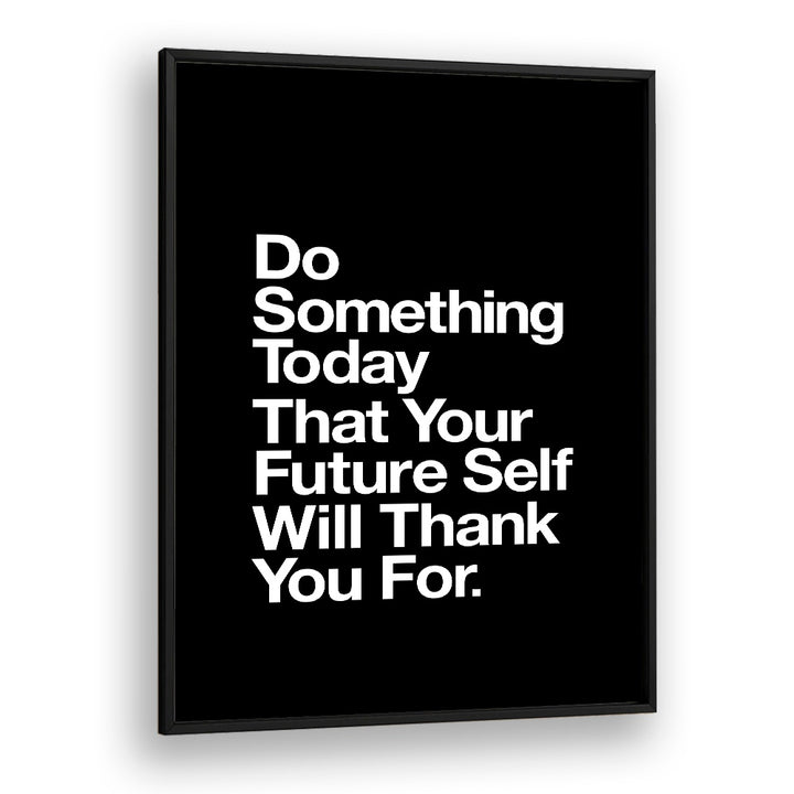Inspirational YOUR FUTURE SELF, QUOTES poster by Brett Wilson, perfect for transforming your space with motivation.