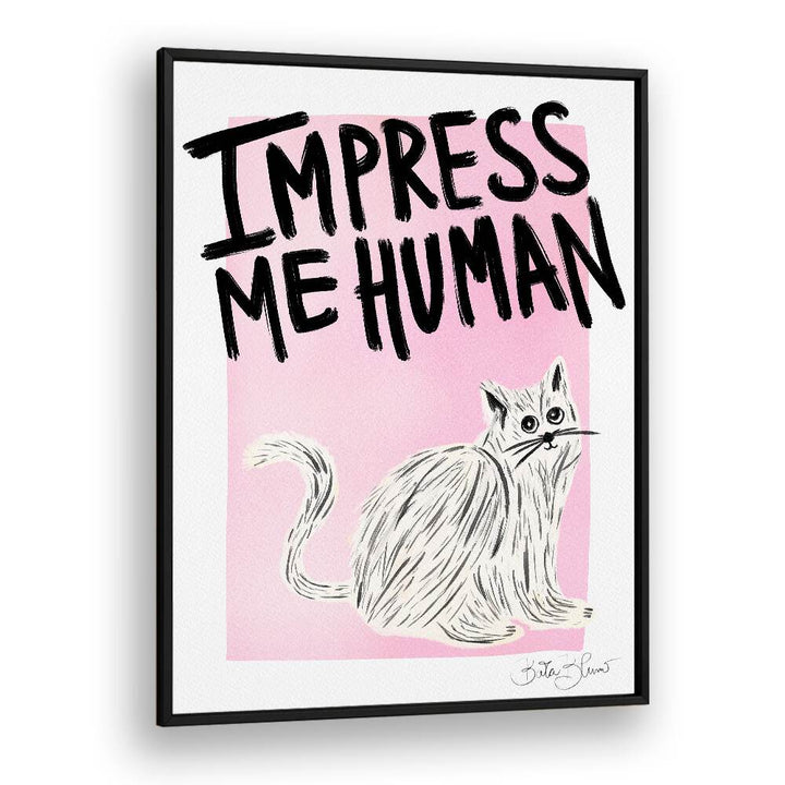 Vibrant art print featuring a playful cat and bold text "IMPRESS ME HUMAN," perfect for cat lovers' decor.