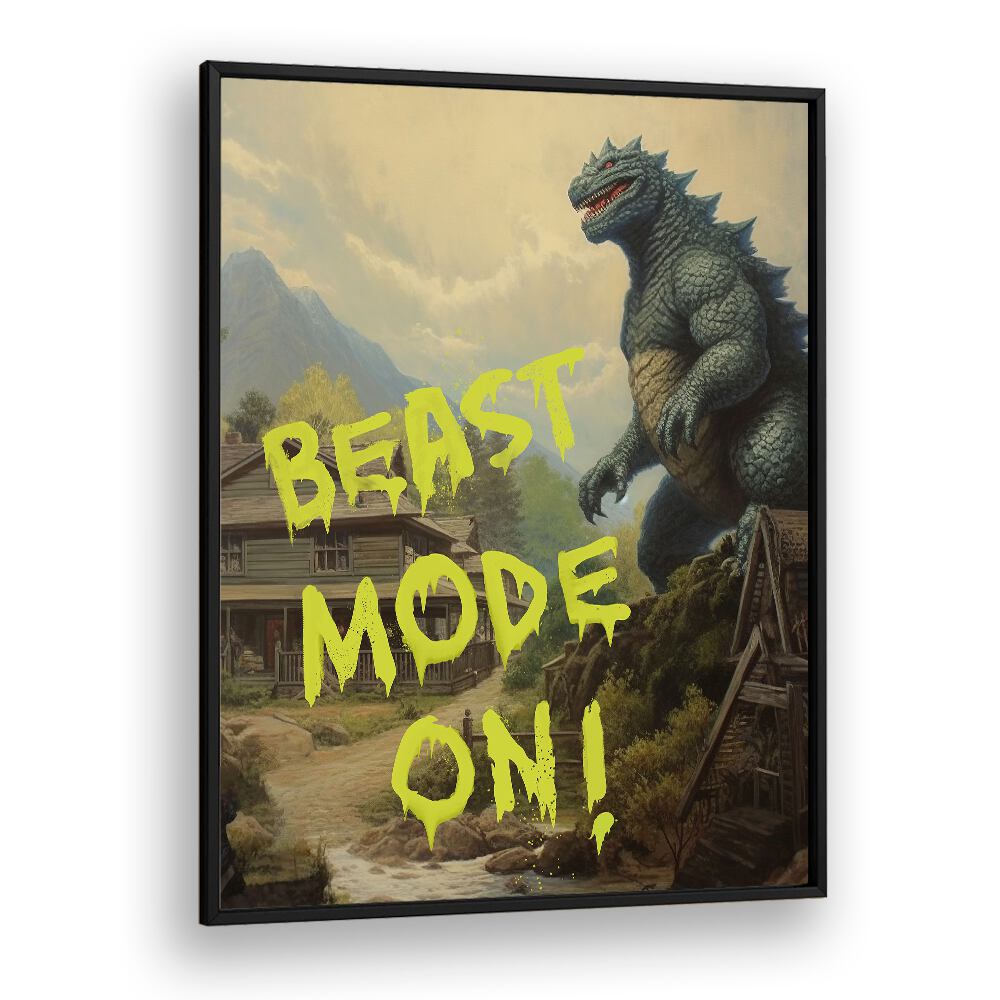 Bold BEAST MODE ON, QUOTES poster by Dikhotomy showcases art that inspires strength and motivation in any space.
