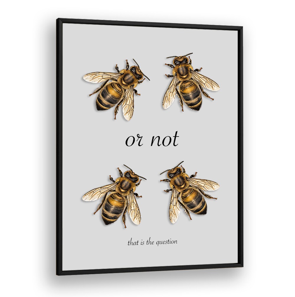 Stylish TO BE, QUOTES poster featuring unique typography and bee illustrations, perfect for your home decor.