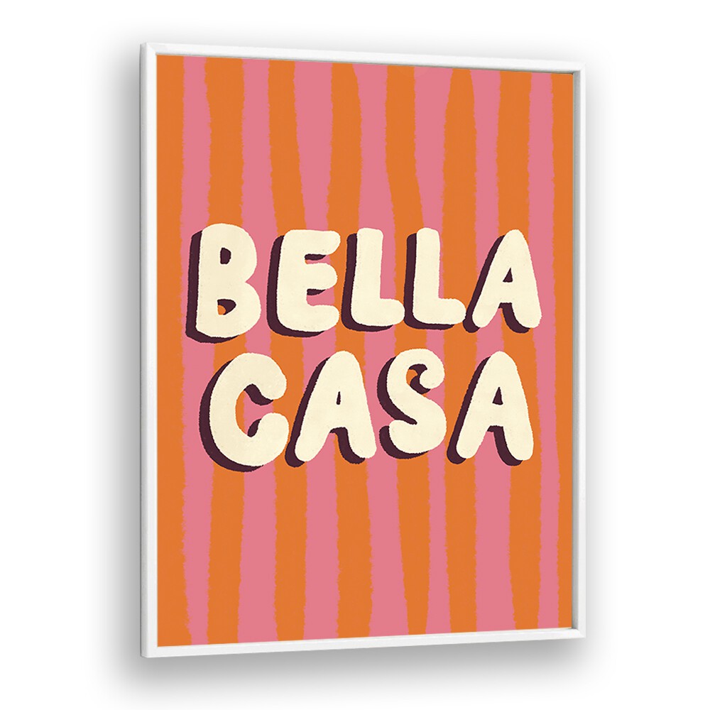 Colorful BELLA CASA, QUOTES typography poster by Studio Dolci adds vibrancy to any space, perfect for home or office decor.
