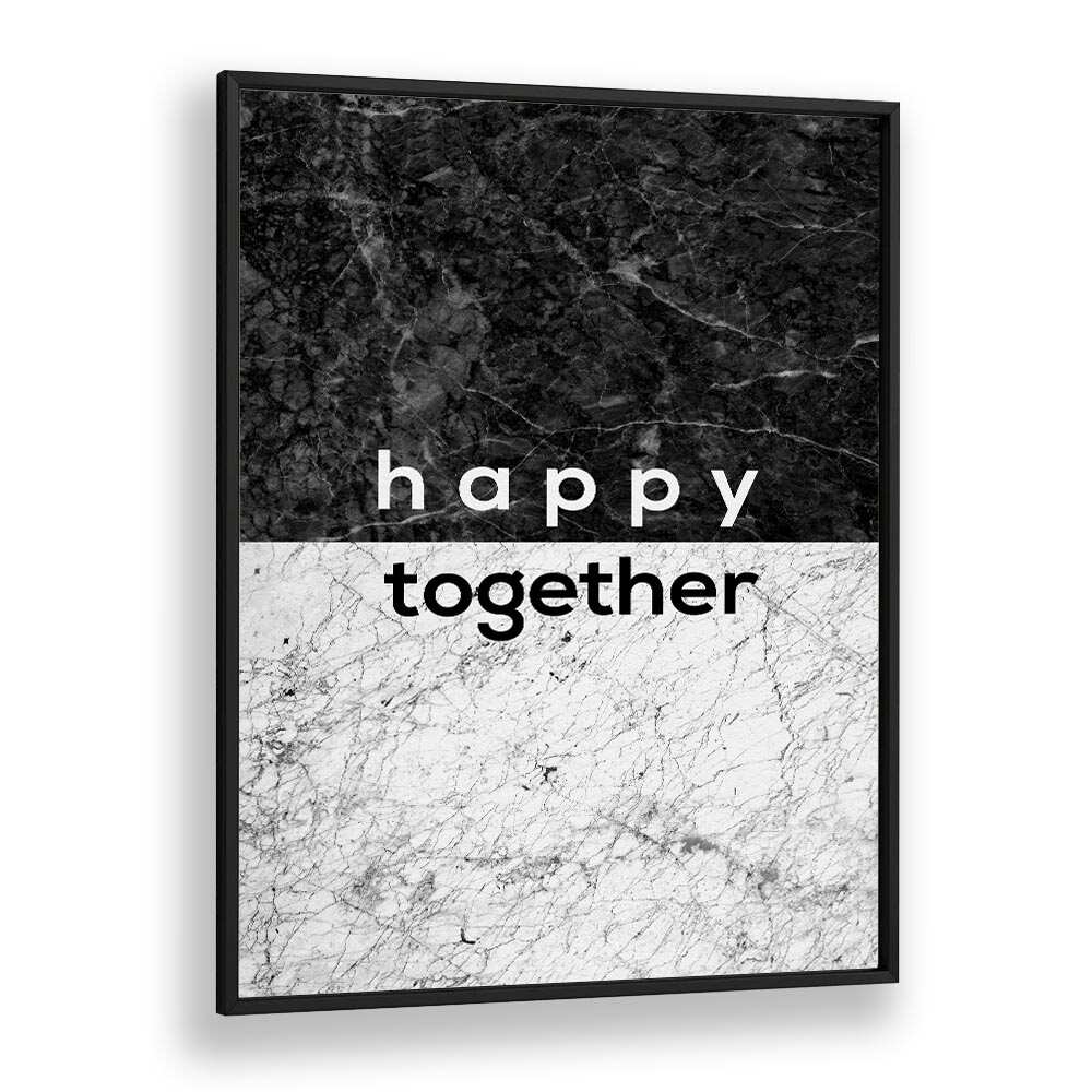 Stylish poster featuring "happy together" quote, perfect for decor celebrating love from Orara Studio. HAPPY TOGETHER COUPLES, QUOTES.
