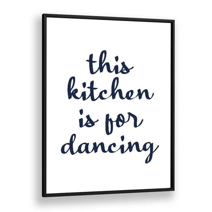 Transform your space with DANCE IN KITCHEN, QUOTES by Anne-Marie Volfova, inspiring joy while cooking.