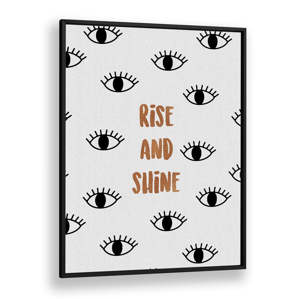 Stylish RISE AND SHINE, QUOTES poster by Orara Studio, perfect for uplifting your living space decor.