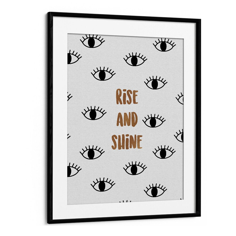 Stylish RISE AND SHINE, QUOTES poster by Orara Studio, perfect for inspiring any space with motivational art.