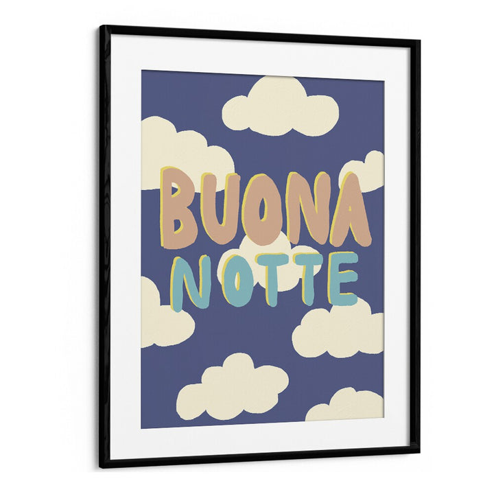 Bright and colorful BUONA NOTTE I, QUOTES typography poster by Studio Dolci, perfect for inspiring home decor.