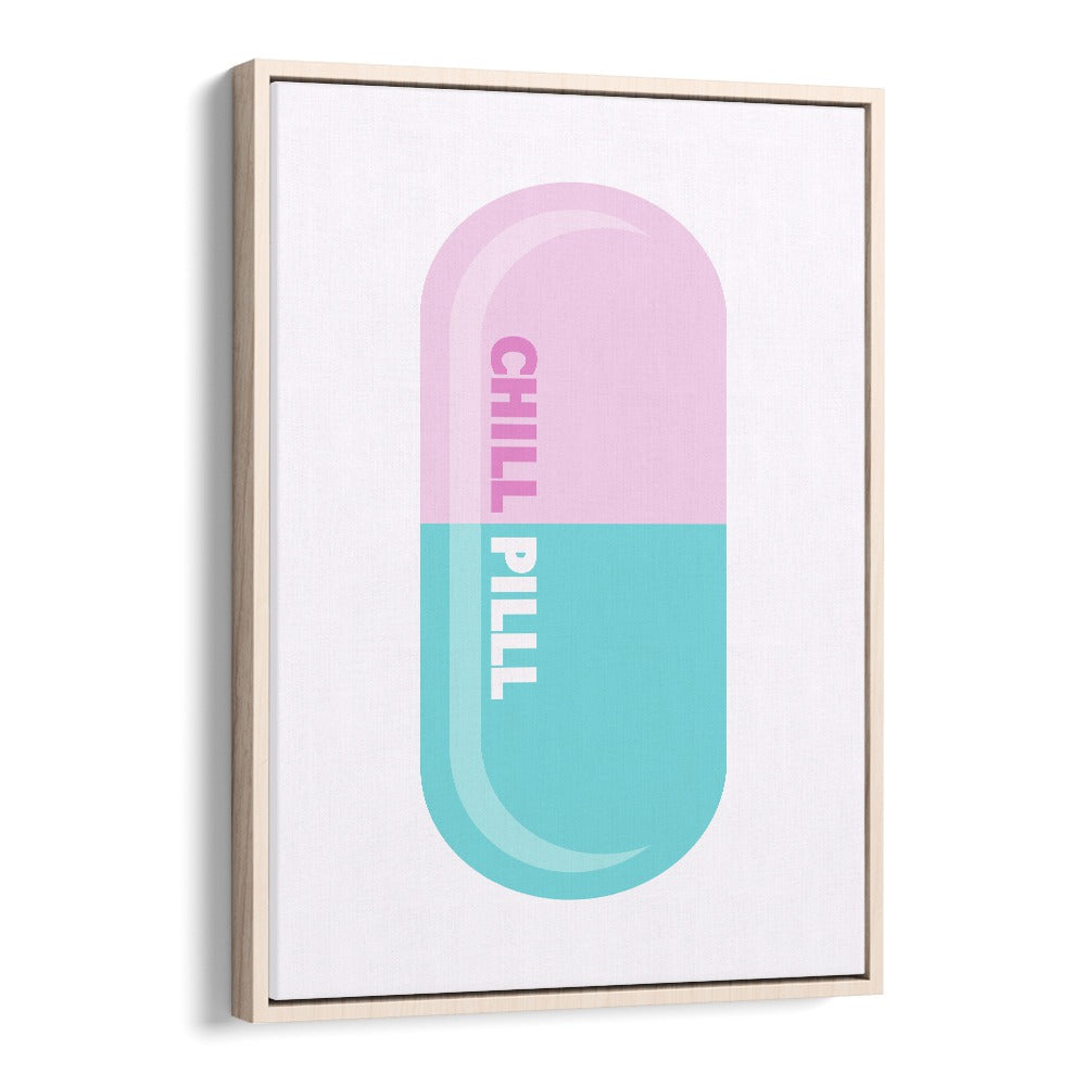 Chill Pill Fashion Art Artwork in Oak Wood Floater Frame