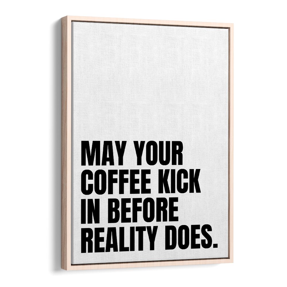 Stylish Coffee Kick poster by Athene Fritsch featuring motivational quotes to inspire and uplift any space.