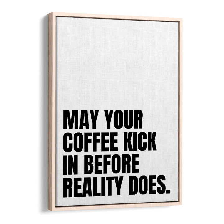Stylish Coffee Kick poster by Athene Fritsch featuring motivational quotes to inspire and uplift any space.