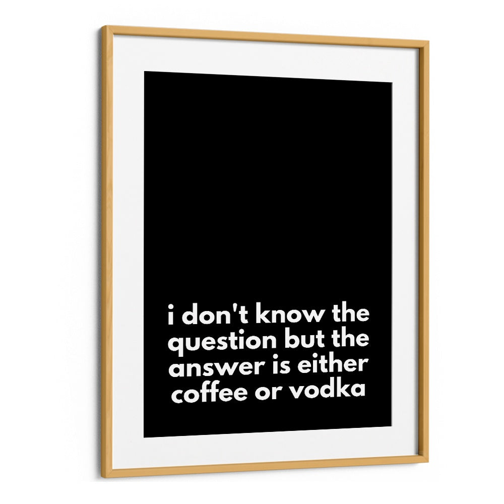Stylish COFFEE OR VODKA, QUOTES poster by Athene Fritsch, perfect for modern home decor and inspiration.