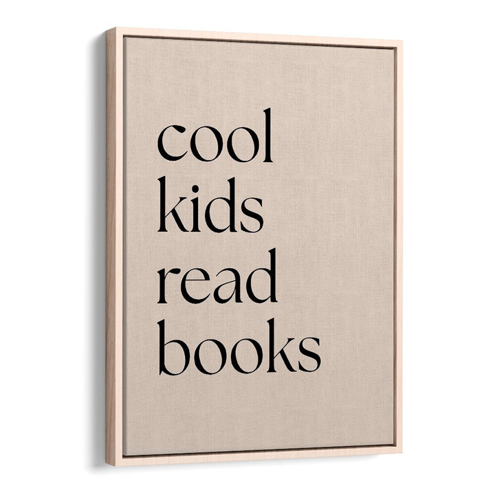 Cool Kids, Quotes poster by Anne-Marie Volfova inspires children to embrace reading and cultivate a love for books.