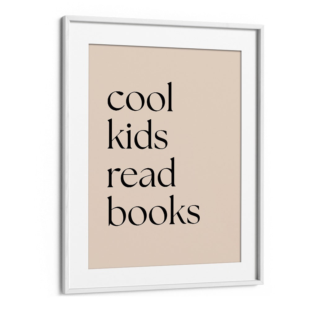 Framed typography poster featuring "Cool Kids Read Books" quote by Anne-Marie Volfova, perfect for inspiring young readers.