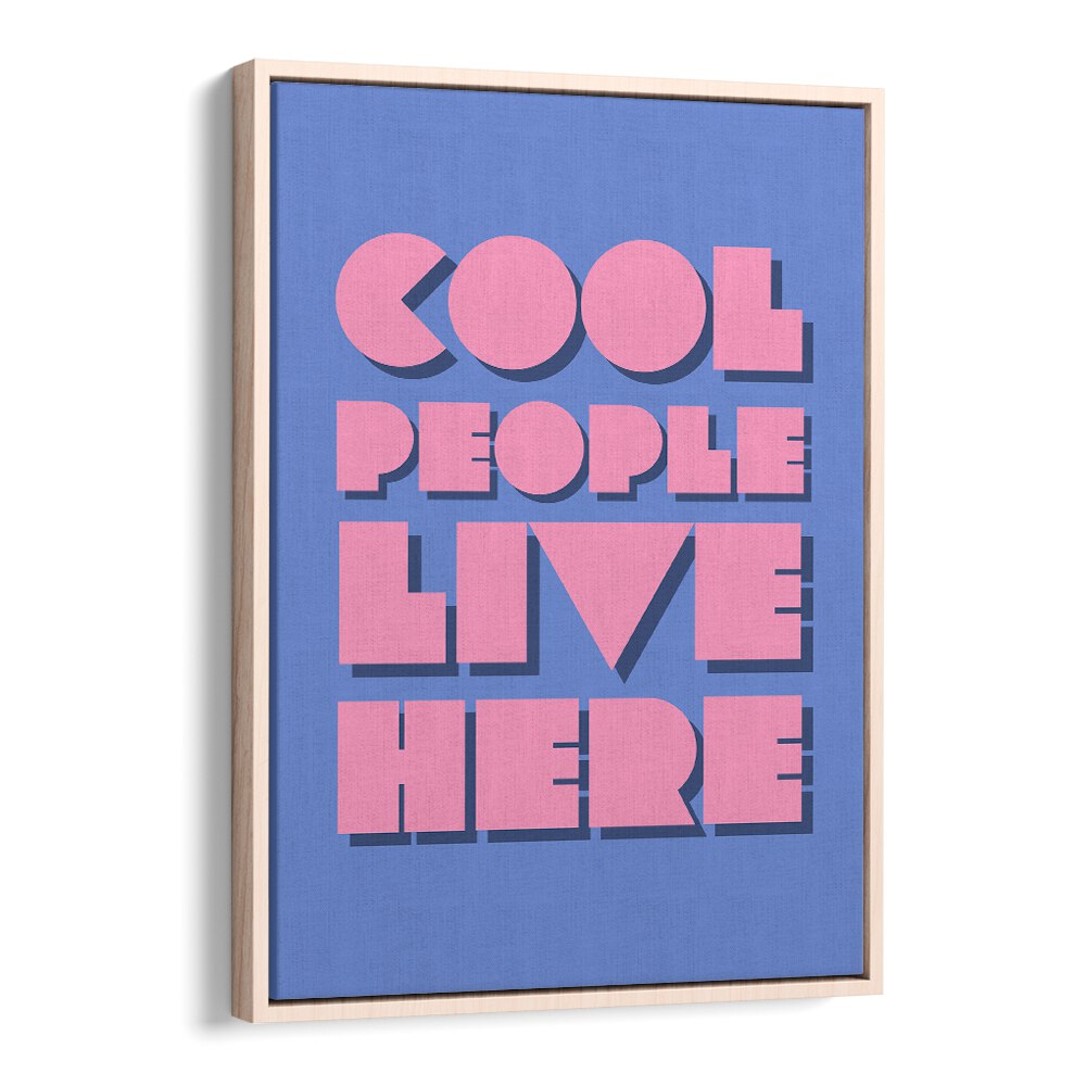 COOL PEOPLE, QUOTES poster by Athene Fritsch adds inspiration and style to any space with its bold design.