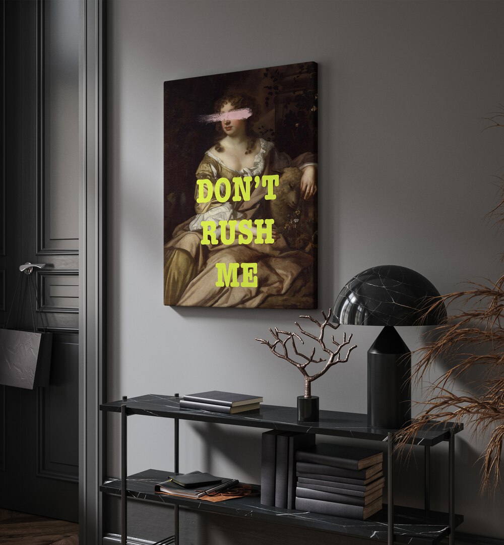 "DONT RUSH ME I , ALTERED ART PRINTS by Grace Digital Art Co. adds a bold touch to any modern interior space."