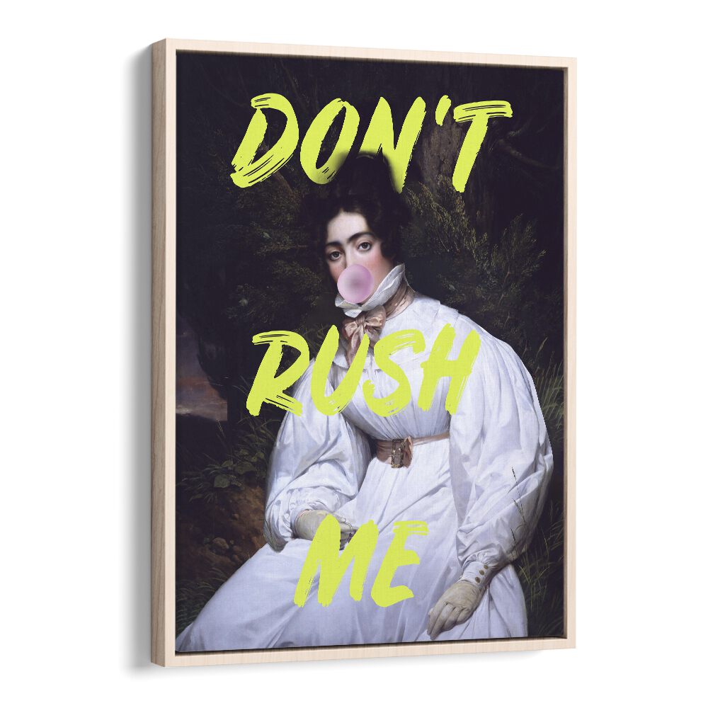 DONT RUSH ME II, ALTERED ART PRINTS by Grace Digital Art Co features a vintage portrait with a modern twist.
